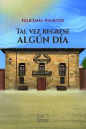 Tal vez regrese algún día