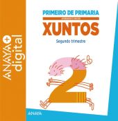 APRENDER É CRECER XUNTOS 1.º SEGUNDO TRIMESTRE. PRIMARIA. ANAYA + DIGITAL. 2015