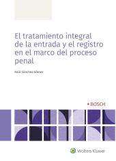 EL TRATAMIENTO INTEGRAL DE LA ENTRADA Y EL REGISTRO EN EL MARCO DEL PROCESO PENA