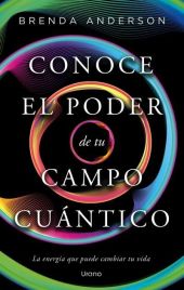 CONCE EL PODER DE TU CAMPO CUANTICO