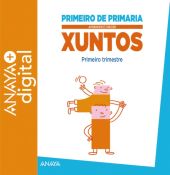 APRENDER É CRECER XUNTOS 1.º PRIMEIRO TRIMESTRE. PRIMARIA. ANAYA + DIGITAL. 2015