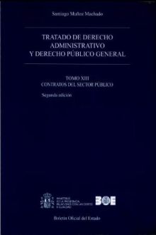 Tratado de derecho administrativo y derecho público general. Tomo XIII. Contrato