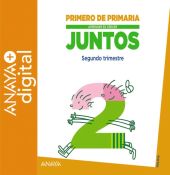 APRENDER ES CRECER JUNTOS 1.º SEGUNDO TRIMESTRE. PRIMARIA. ANAYA + DIGITAL. 2015