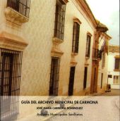 GUIA DEL ARCHIVO MUNICIPAL DE CARMONA