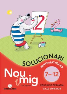 Solucionari. Nou i mig. Col·lecció del 7 al 12