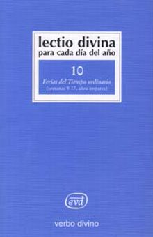 LECTIO DIVINA PARA CADA DÍA DEL AÑO: FERIAS DEL TIEMPO ORDINARIO