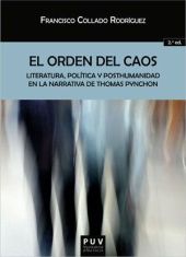 EL ORDEN DEL CAOS: LITERATURA, POLÍTICA Y POSTHUMANIDAD EN LA NARRATIVA DE THOMA