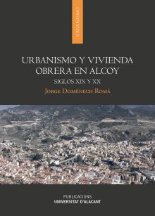 Urbanismo y vivienda obrera en Alcoy