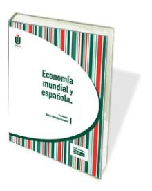 ECONOMÍA MUNDIAL Y ESPAÑOLA