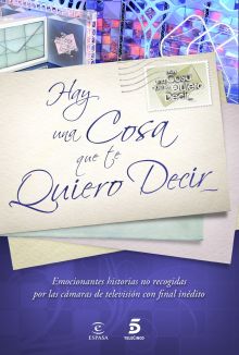 HAY UNA COSA QUE TE QUIERO DECIR