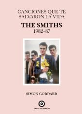 Canciones que te salvaron la vida: The Smiths 1982-87