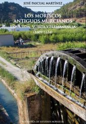 Los moriscos antiguos murcianos