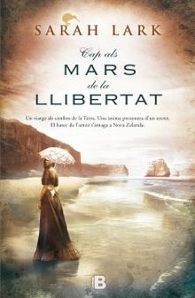 Cap als mars de la llibertat (Trilogia de l'arbre Kauri 1)