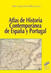 Atlas de historia contemporánea de España y Portugal