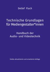 TECHNISCHE GRUNDLAGEN FÜR MEDIENGESTALTER*INNEN