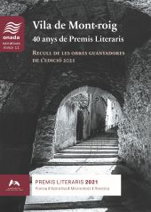 Vila de Mont-roig. 40 anys de Premis Literaris