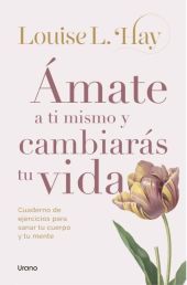AMATE A TI MISMO Y CAMBIARAS TU VIDA