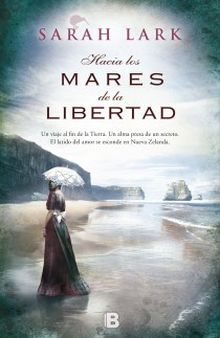 Hacia los mares de la libertad (Trilogía del árbol Kauri 1)