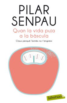 Quan la vida puja a la bàscula