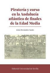 PIRATERIA Y CORSO EN LA ANDALUCIA ATLANTICA DE FINALES DE LA EDAD MEDIA