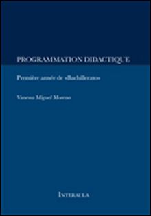 PROGRAMMATION DIDACTIQUE. PREMIÈRE ANÉE DE «BACHILLERATO»