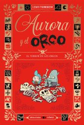 AURORA Y EL ORCO 3: EL TERROR DE LOS ORCOS