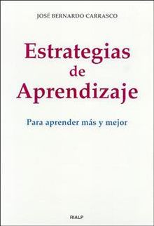 Estrategias de aprendizaje. Para aprender más y mejor