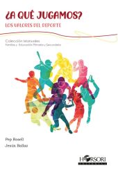 ¿A QUÉ JUGAMOS LOS VALORES DEL DEPORTE