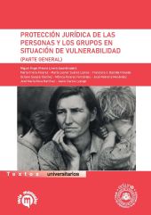 PROTECCION JURIDICA DE LAS PERSONAS Y LOS GRUPOS EN SITUACION DE VULNERABILIDAD