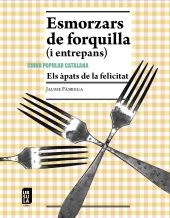 Esmorzars de forquilla (i entrepans)