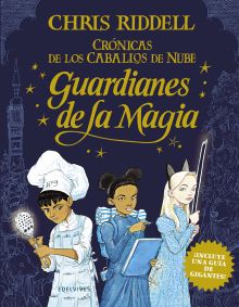 LOS GUARDIANES DE LA MAGIA