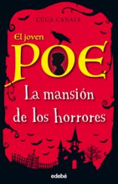 EL JOVEN POE: LA MANSION DE LOS HORRORES