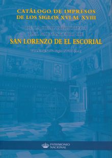 Catálogo de impresos de los siglos XVI al XVIII de la Real Biblioteca del Monast