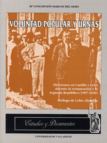 VOLUNTAD POPULAR Y URNAS. ELECCIONES EN CASTILLA Y LEÓN DURANTE LA RESTAURACIÓN 