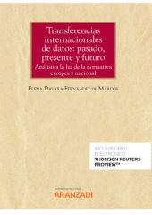 Transferencias internacionales de datos: pasado, presente y futuro (Papel + e-bo
