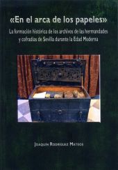 "En el arca de los papeles". La formación histórica de los archivos de las herma