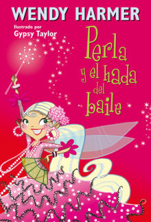 15 PERLA Y EL HADA DEL BAILE (NÚM. 15)