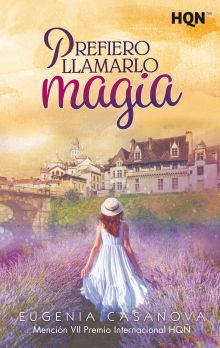 PREFIERO LLAMARLO MAGIA (MENCION VII PREMIO INTERNACIONAL HQÑ)