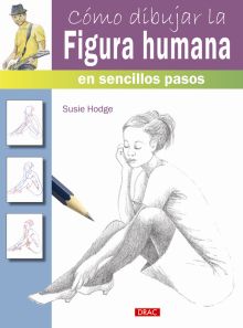 COMO DIBUJAR LA FIGURA HUMANA EN SENCILLOS PASOS