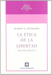 LA ETICA DE LA LIBERTAD