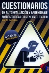 CUESTIONARIOS DE AUTOEVALUACIÓN Y APRENDIZAJE SOBRE SEGURIDAD E HIGIENE EN EL TR
