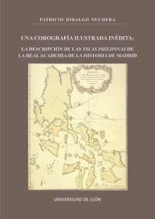 UNA COROGRAFÍA ILUSTRADA INÉDITA: LA DESCRIPCIÓN DE LAS YSLAS PHILIPINAS DE LA R