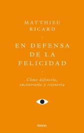 EN DEFENSA DE LA FELICIDAD
