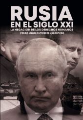RUSIA EN EL SIGLO XXI, LA NEGACION DE LOS DERECHOS HUMANOS