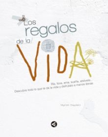 Los regalos de la vida