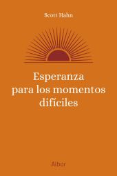 ESPERANZA PARA LOS MOMENTOS DIFÍCILES