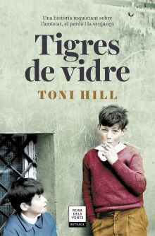 TIGRES DE VIDRE