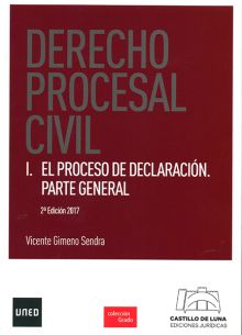 Derecho procesal civil I. El proceso de declaración. Parte general