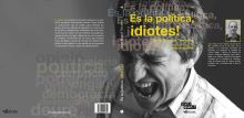 ÉS LA POLÍTICA, IDIOTES!