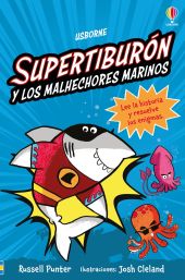 SUPERTIBURÓN Y LOS MALHECHORES MARINOS